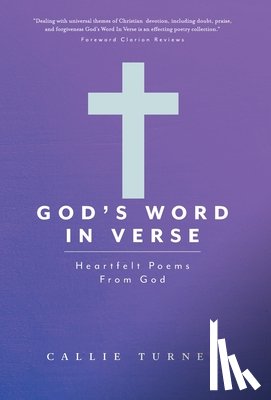Turner, Callie - God's Word In Verse: Heartfelt Poems From God