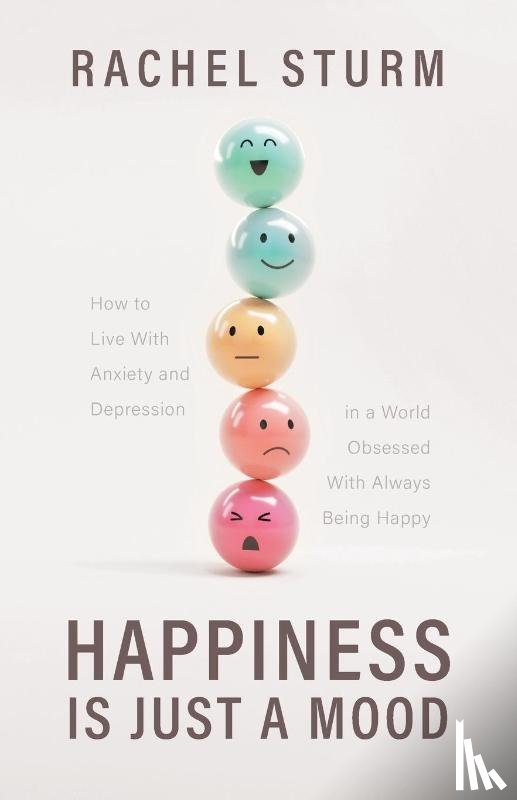 Sturm, Rachel - Happiness Is Just a Mood