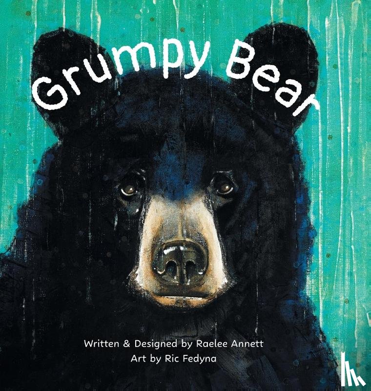 Annett, Raelee - Grumpy Bear