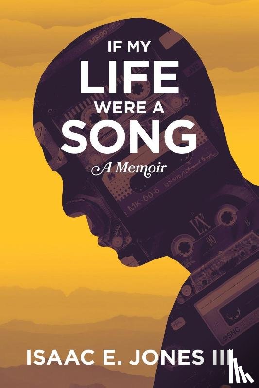 Jones, Isaac E. - If My Life Were A Song