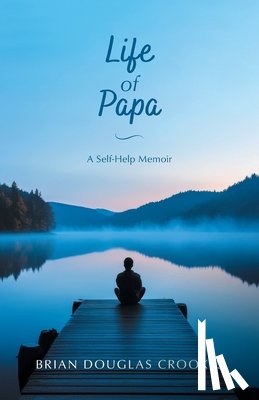 Crookes, Brian Douglas - Life of Papa