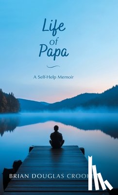 Crookes, Brian Douglas - Life of Papa