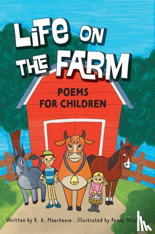 Moorhouse, R. A. - Life On The Farm