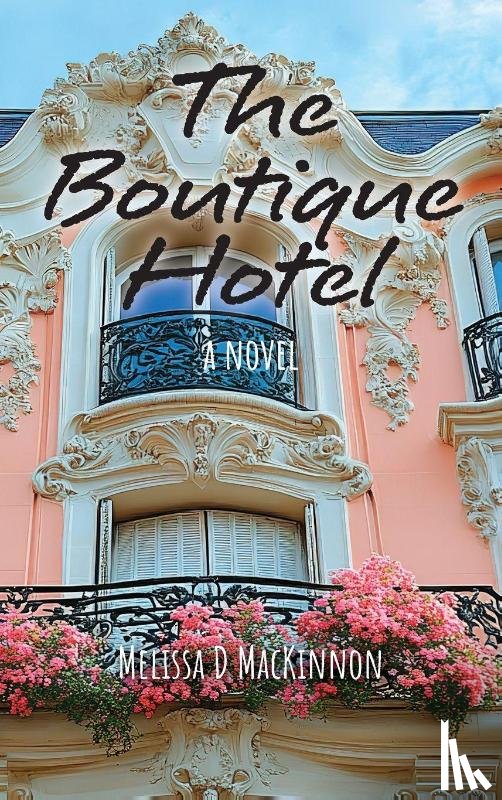MacKinnon, Melissa D - The Boutique Hotel