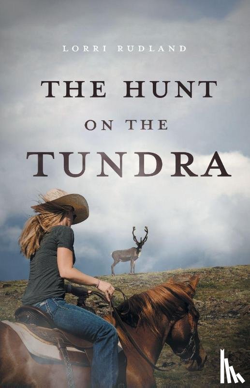 Rudland, Lorri - The Hunt on the Tundra