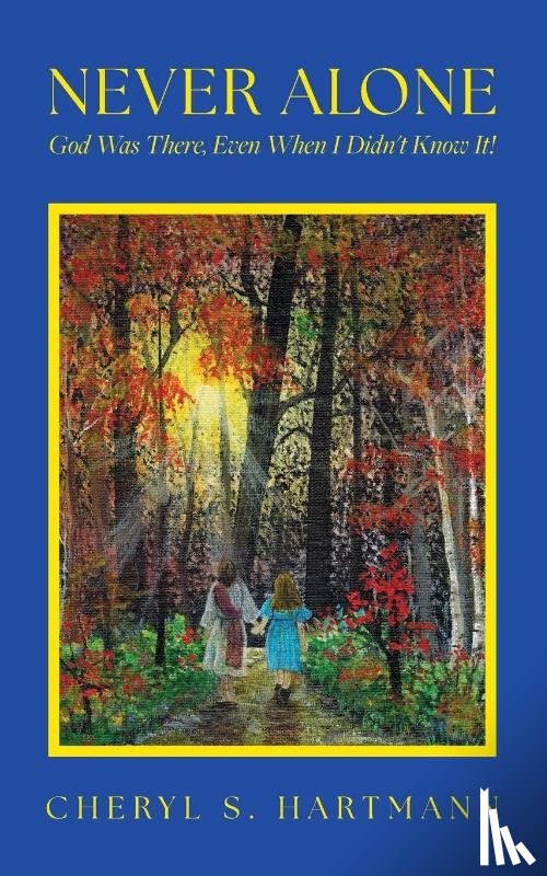 Hartmann, Cheryl S. - Never Alone