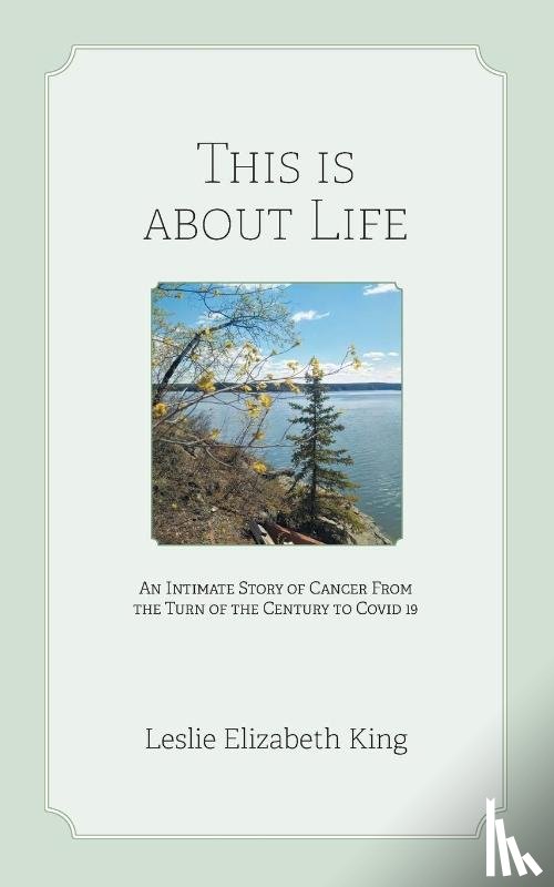 King, Leslie Elizabeth - This Is About Life