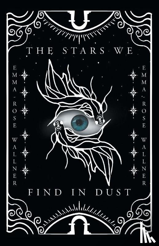 Wallner, Emma-Rose - The Stars We Find in Dust