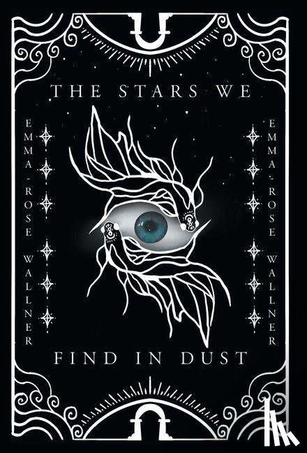 Wallner, Emma-Rose - Wallner, E: Stars We Find in Dust