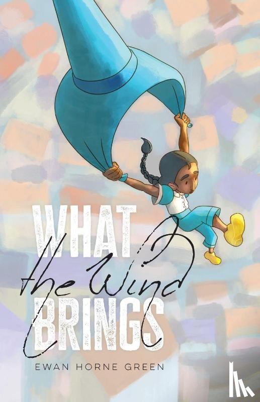 Green, Ewan Horne - What the Wind Brings