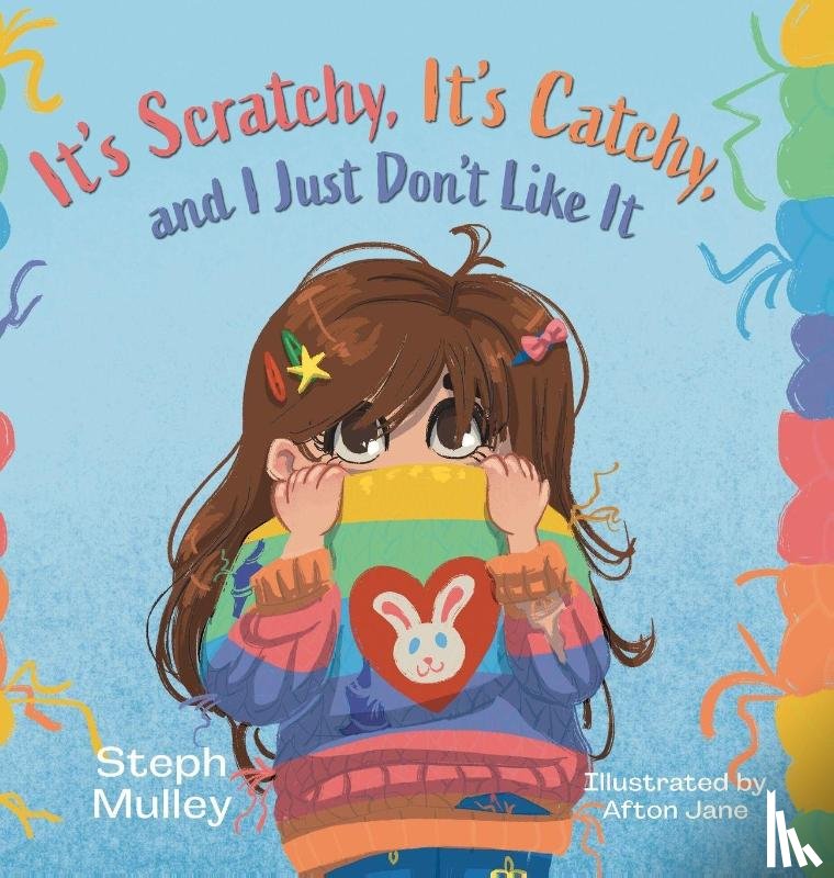 Mulley, Steph - It's Scratchy, It's Catchy, and I Just Don't Like It