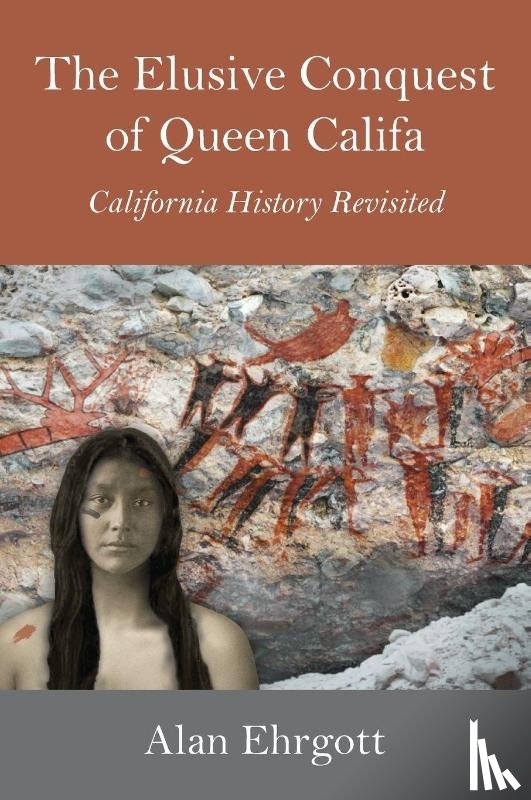 Ehrgott, Alan - The Elusive Conquest of Queen Califa