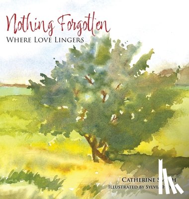 Smith, Catherine - Nothing Forgotten