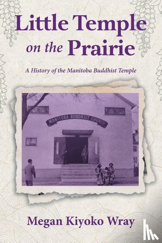 Wray, Megan Kiyoko - Little Temple on the Prairie