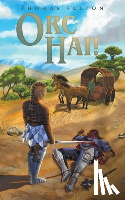 Fulton, Thomas - Orc Hai!