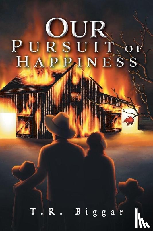 Biggar, T. R. - Our Pursuit of Happiness