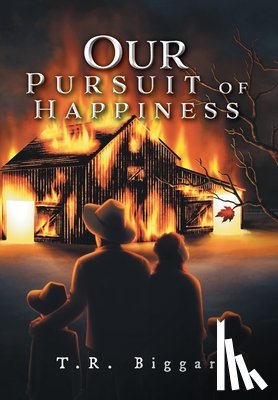 Biggar, T. R. - Our Pursuit of Happiness