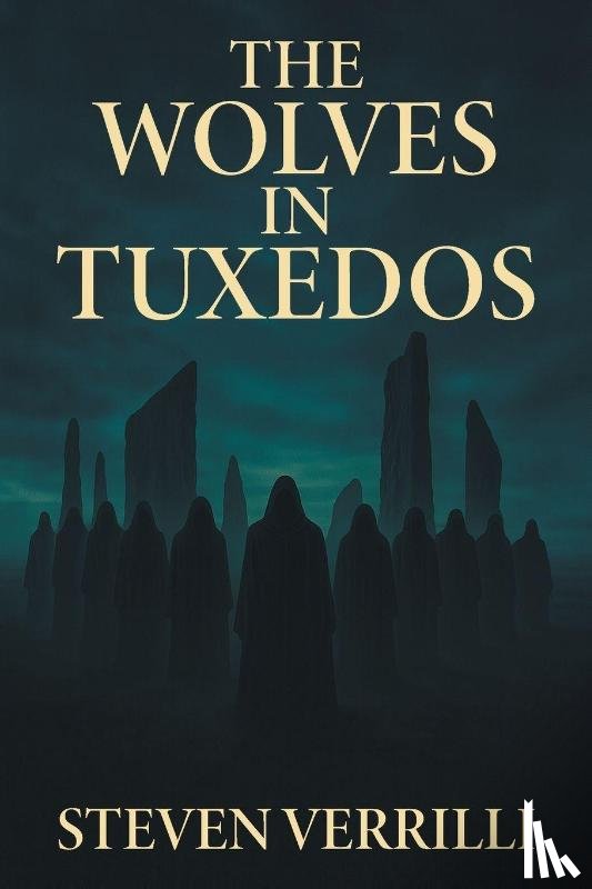 Verrilli, Steven - The Wolves In Tuxedos