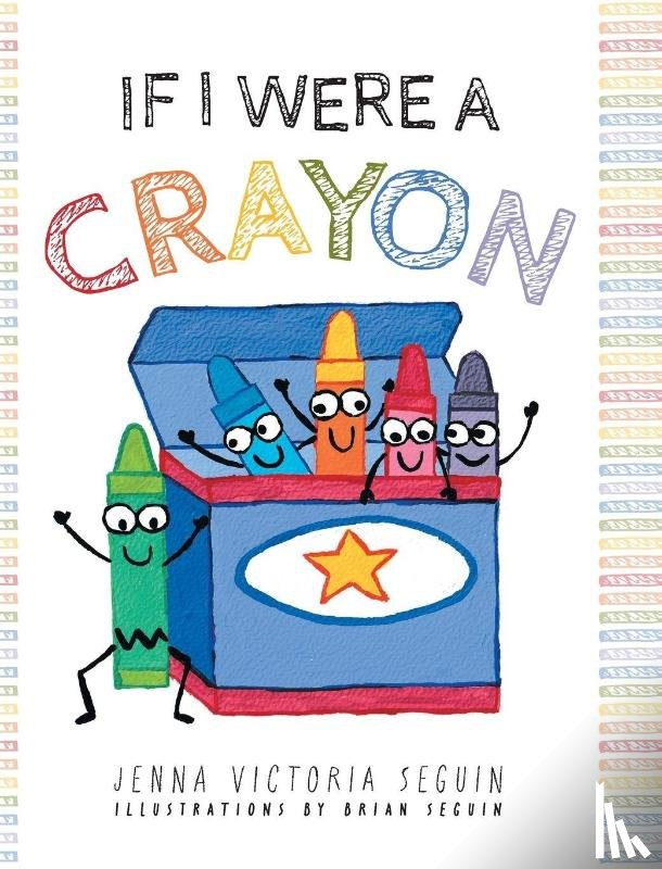 Seguin, Jenna Victoria - If I Were A Crayon