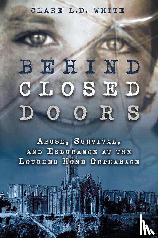 White, Clare L. D. - Behind Closed Doors