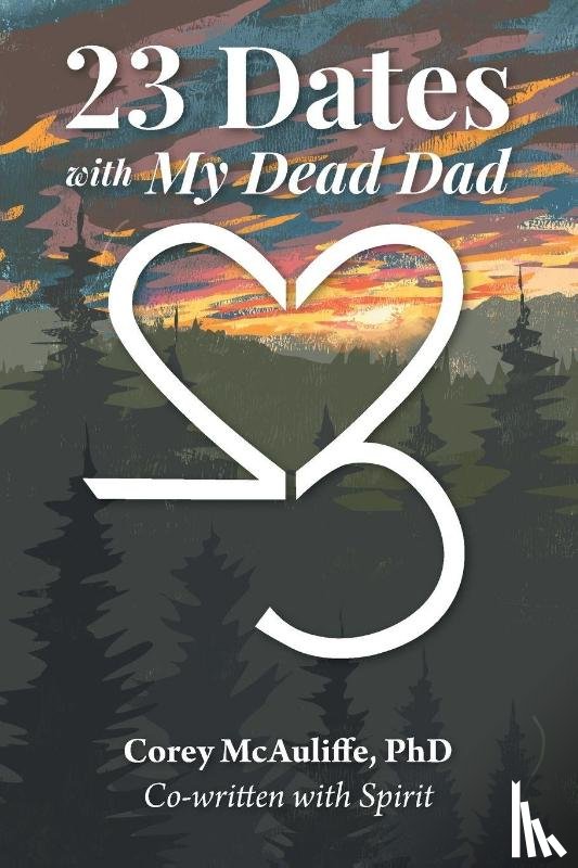 McAuliffe, Corey, Spirit - 23 Dates with My Dead Dad
