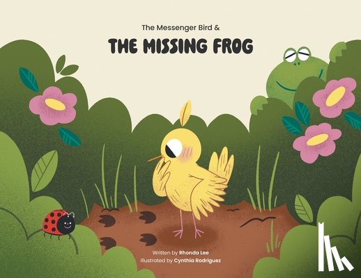 Lee, Rhonda - The Messenger Bird and the Missing Frog