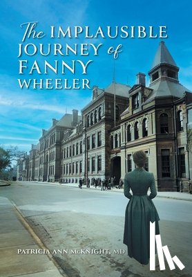 McKnight, Patricia Ann - The Implausible Journey of Fanny Wheeler