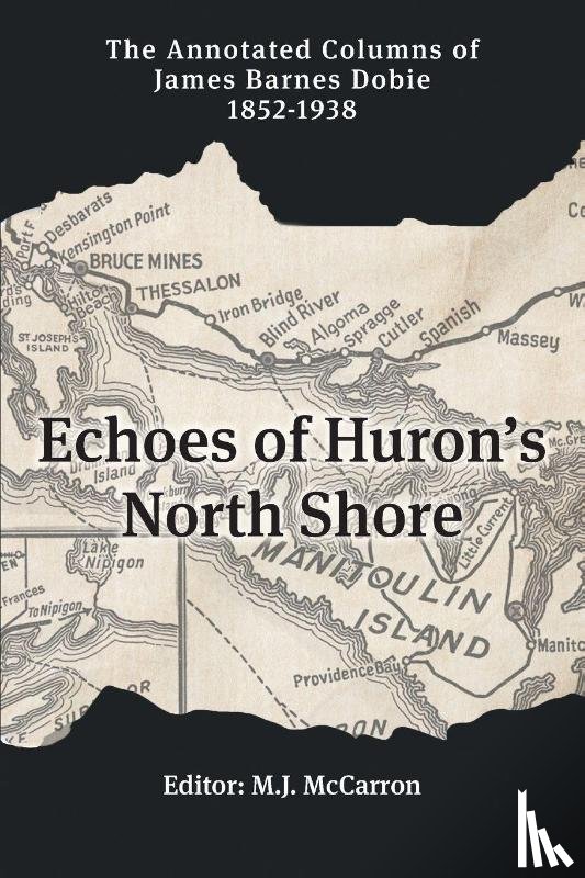 Dobie, J. B. - Echoes of Huron's North Shore