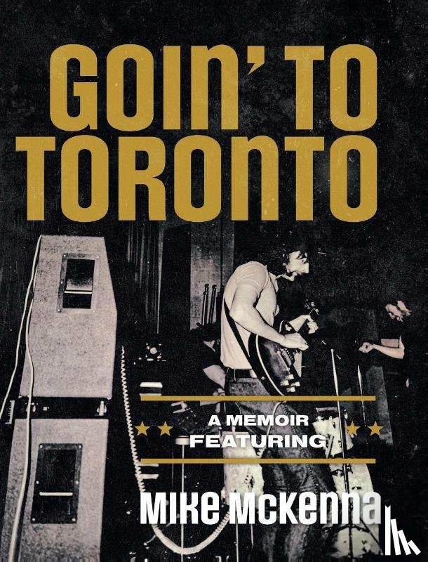 Mckenna, Mike - Goin' To Toronto