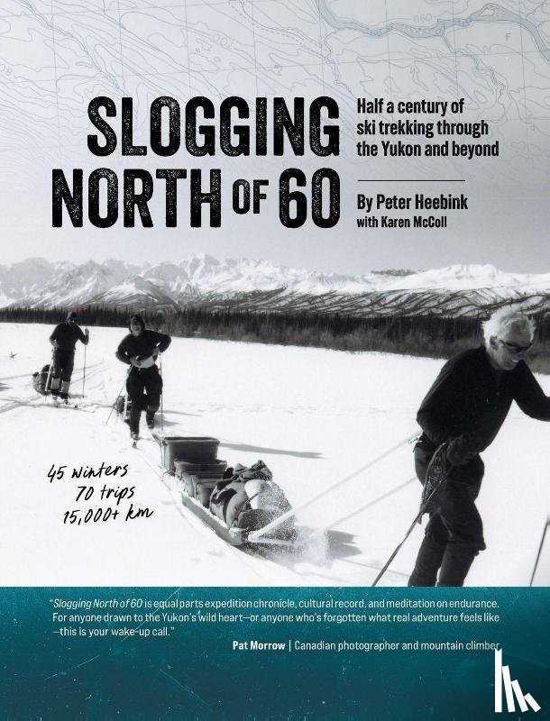 Heebink, Peter, McColl, Karen - Slogging North of 60