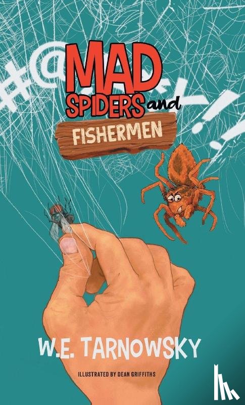Tarnowsky, W. E. - Mad Spiders and Fishermen