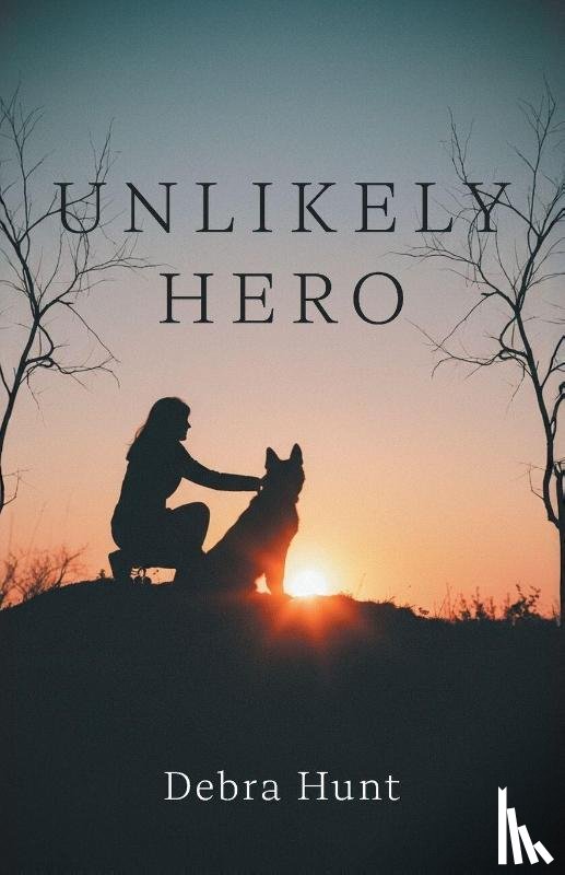 Hunt, Debra - Unlikely Hero