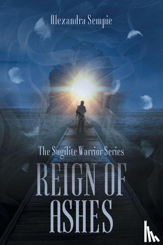 Sempie, Alexandra - Reign of Ashes