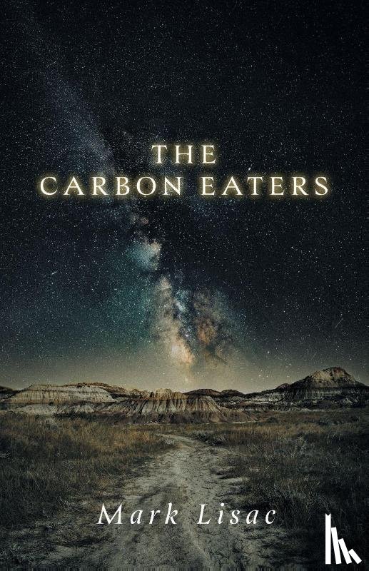 Lisac, Mark - The Carbon Eaters