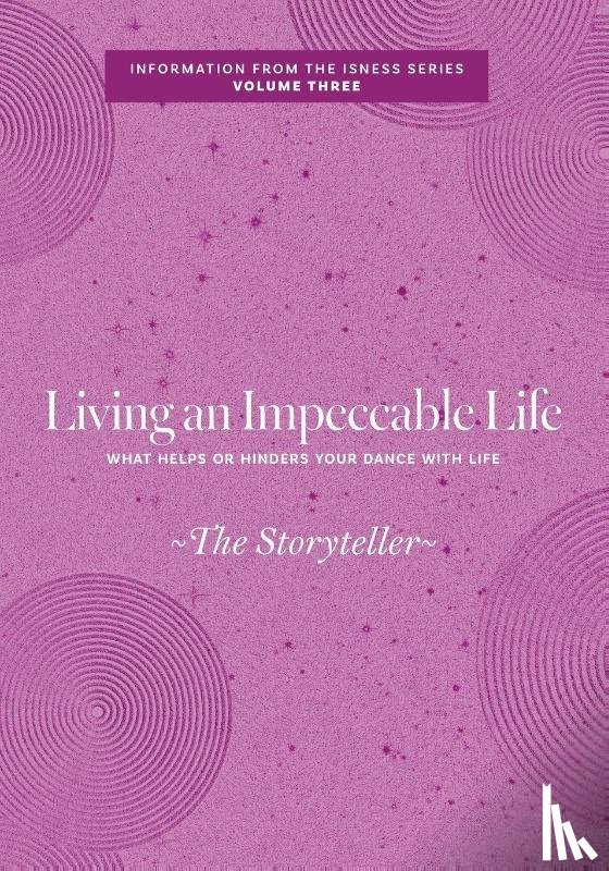 Storyteller, The - Living an Impeccable Life