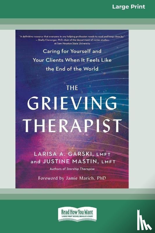 Mastin, Justine, Garski, Larisa A. - The Grieving Therapist