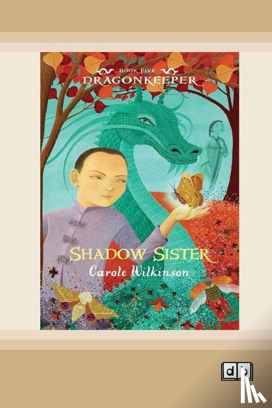 Wilkinson, Carole - Dragonkeeper 5