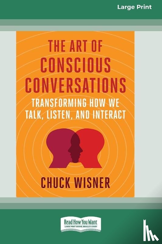Wisner, Chuck - The Art of Conscious Conversations