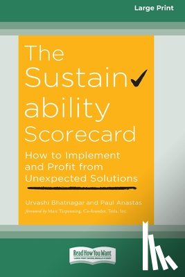 Bhatnagar, Urvashi, Anastas, Paul - The Sustainability Scorecard