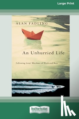 Fadling, Alan - An Unhurried Life