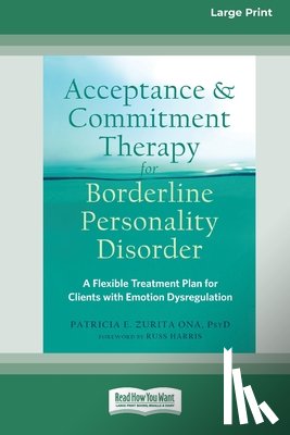 Ona, Patricia E Zurita - Acceptance and Commitment Therapy for Borderline Personality Disorder