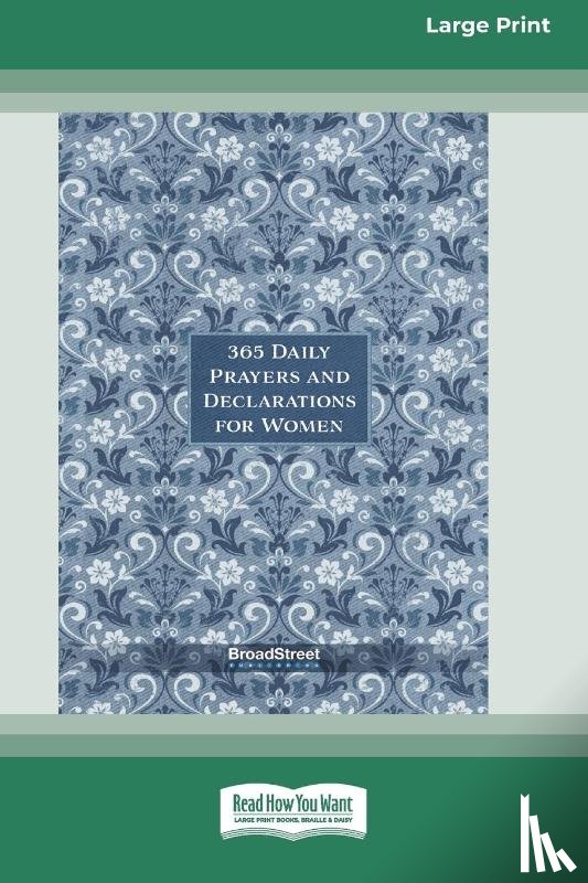 Broadstreet Publishing Group Llc - 365 Daily Prayers and Declarations for Women [Standard Large Print]