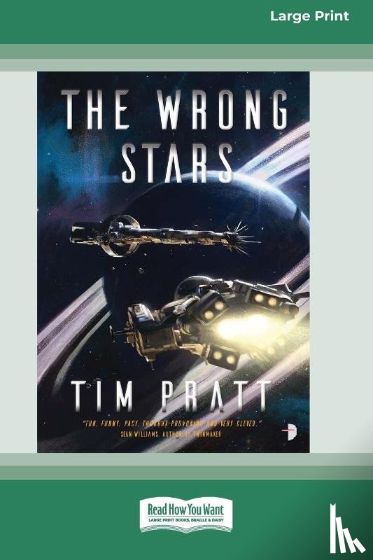 Pratt, Tim - The Wrong Stars [Large Print 16 Pt Edition]