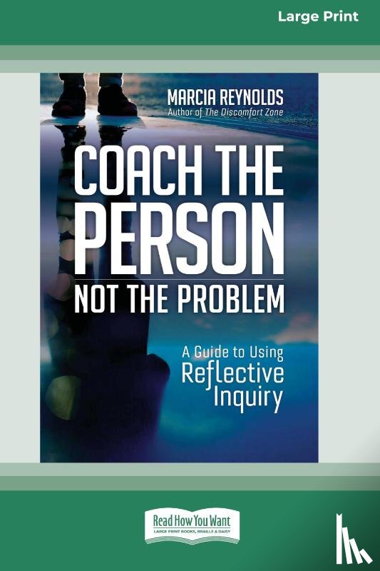 Reynolds, Marcia - Coach the Person, Not the Problem