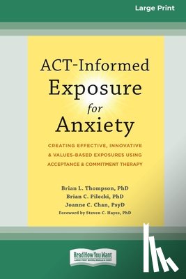 Thompson, Brian - ACT-Informed Exposure for Anxiety