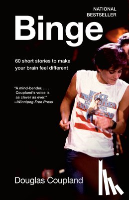 Coupland, Douglas - Binge