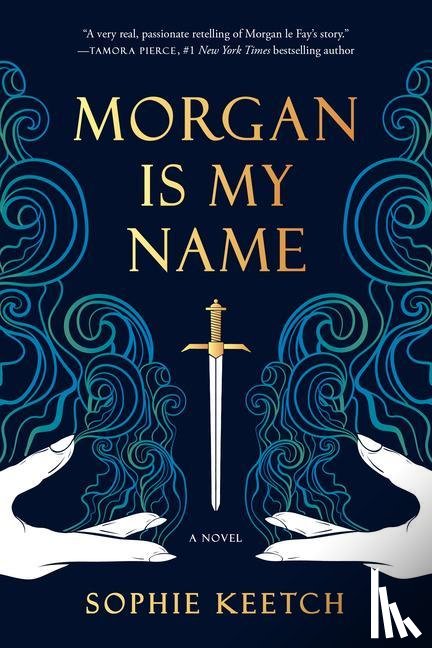 Keetch, Sophie - Keetch, S: Morgan Is My Name