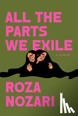 Nozari, Roza - All the Parts We Exile