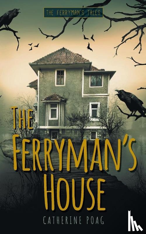 Poag, Catherine - The Ferryman's House