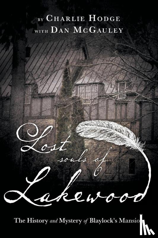Hodge, Charlie, McGauley, Dan - Lost Souls of Lakewood